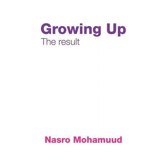 Growing Up: The result (Paperback)