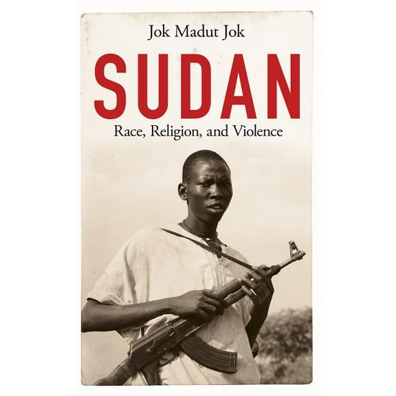 Sudan : Race, Religion, and Violence (Paperback)