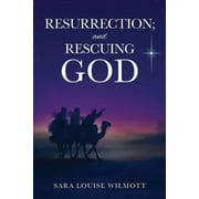 RESURRECTION; and RESCUING GOD (Paperback)
