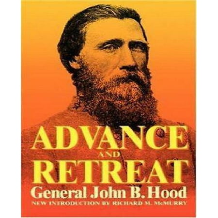 Advance and Retreat: Personal Experiences in the United States and Confederate States Armies