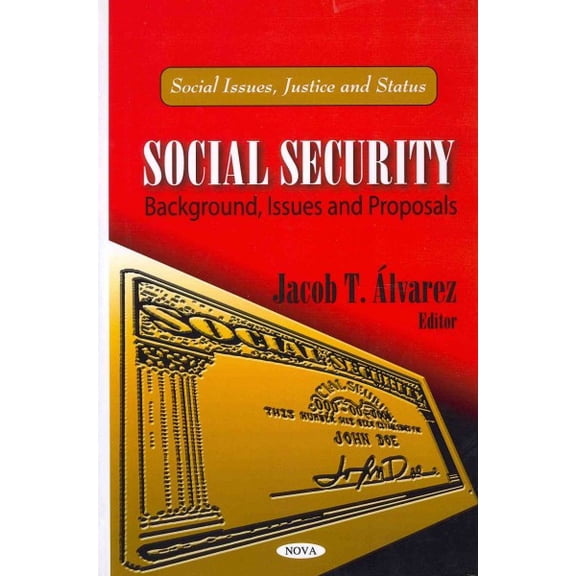 Social Security : Background, Issues and Proposals