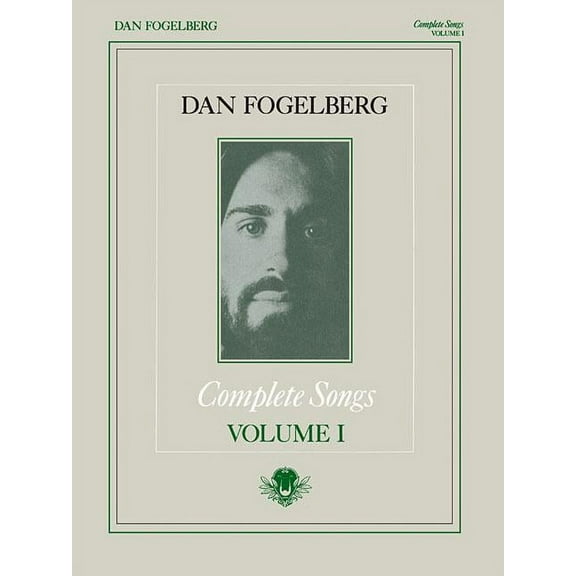 Dan Fogelberg - Complete Songs Volume 1, (Paperback)