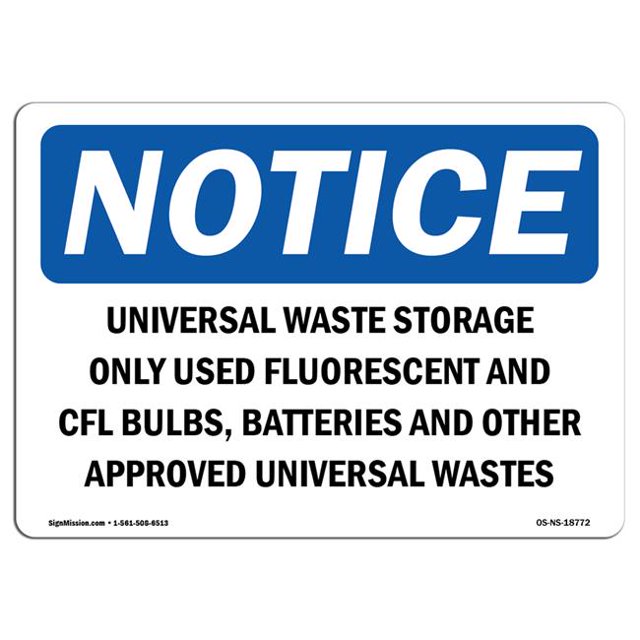 SignMission OS-NS-A-1014-L-18772 Notice Universal Waste Storage Only Used Fluorescent OSHA Aluminum Sign