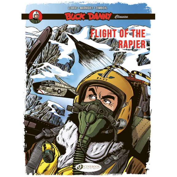 Buck Danny Classics Flight of the Rapier, Book 9, (Paperback)