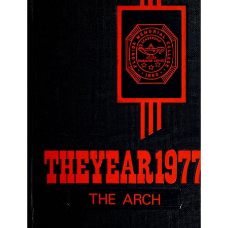 (Custom Reprint) Yearbook: 1977 Florida Memorial College - Arch Yearbook (Miami FL)