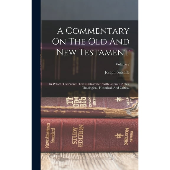 A Commentary On The Old And New Testament (Hardcover)