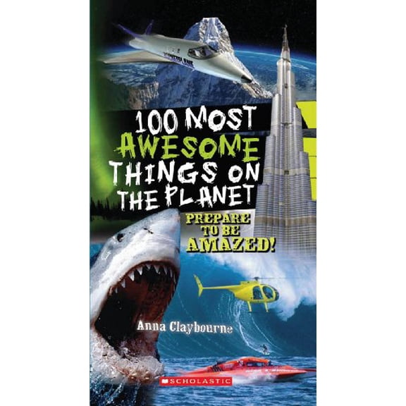 Pre-Owned 100 Most Awesome Things on the Planet (Paperback) 9780545268486