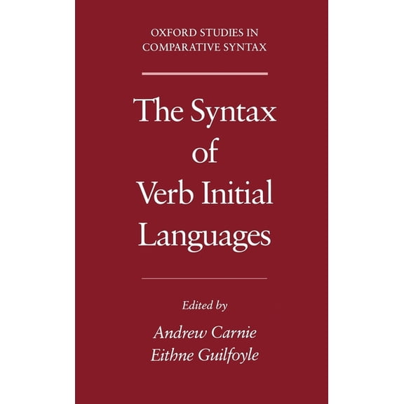Oxford Studies in Comparative Syntax The Syntax of Verb Initial Languages, (Hardcover)