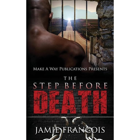 Life Behind Bars Life Behind Bars: The Step Before Death, Book 1, (Paperback)