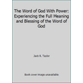 thumbnail image 1 of Pre-Owned The Word of God With Power: Experiencing the Full Meaning and Blessing of the Word of God, 9780805460872, 080546087X, Hardcover,, 1 of 1
