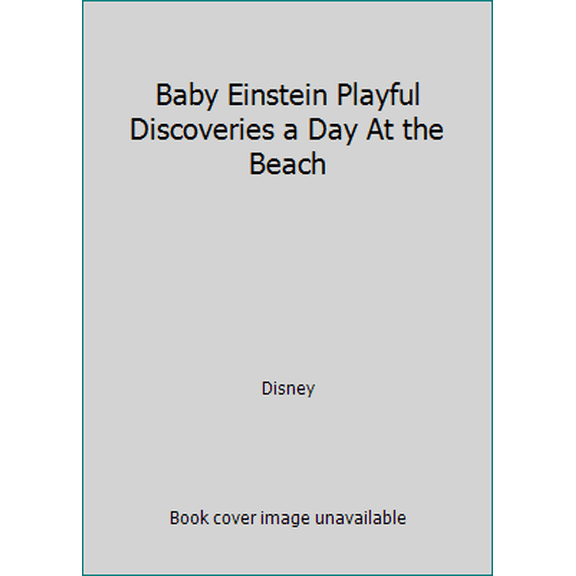 Pre-Owned Baby Einstein Playful Discoveries a Day At the Beach (Unknown) 1580481302 9781580481304