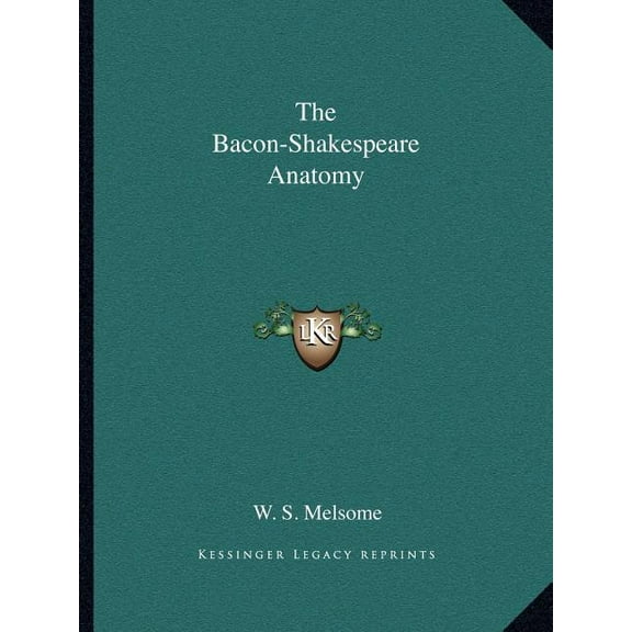 The Bacon-Shakespeare Anatomy (Paperback)