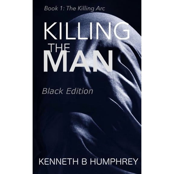 Killing the Man : Black Edition (Paperback)