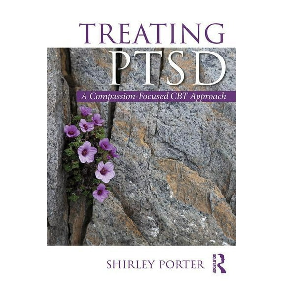 Treating PTSD: A Compassion-Focused CBT Approach, (Paperback)