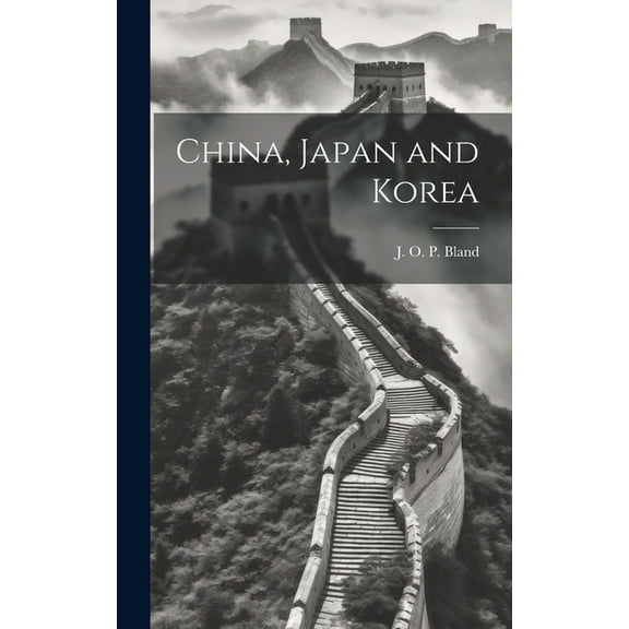 China, Japan and Korea (Hardcover)