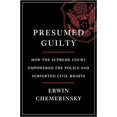 thumbnail image 1 of Presumed Guilty HARDCOVER 2021 by Erwin Chemerinsky, 1 of 2