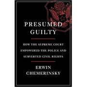 Presumed Guilty HARDCOVER 2021 by Erwin Chemerinsky