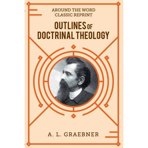 Outlines of Doctrinal Theology (softcover) (Paperback)