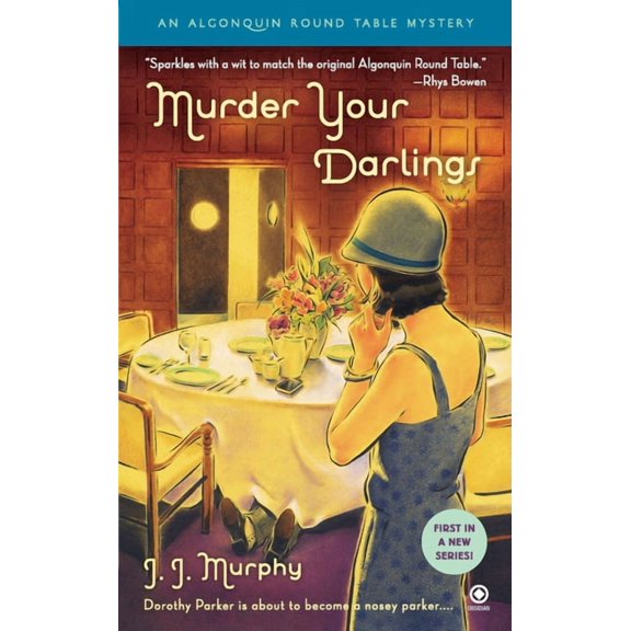 Algonquin Round Table Murder Your Darlings: Algonquin Round Table Mystery, Book 1, (Paperback)