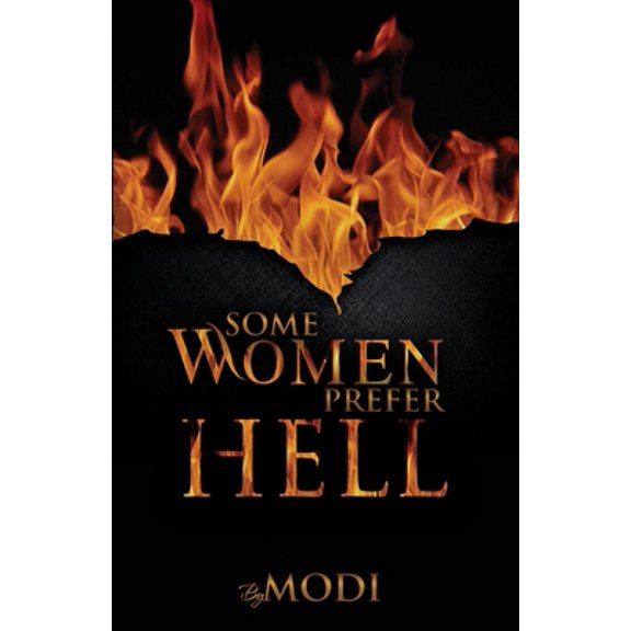 Pre-Owned Some Women Prefer Hell (Paperback) 0692125353 9780692125359