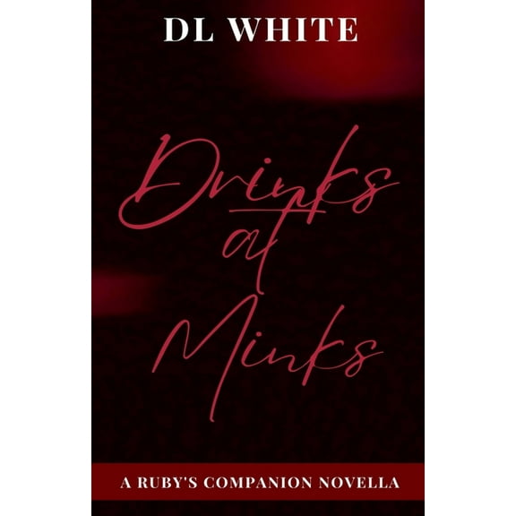 Ruby's Drinks at Minks - A Ruby's Companion Novella, Book 1.5, (Paperback)