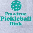 thumbnail image 2 of CafePress - I'm A True Pickleball Dink - Cute Infant Baby Football Bodysuit, 2 of 3