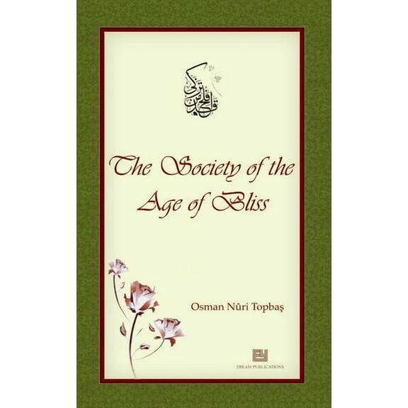 The Society of the Age of Bliss, (Paperback)