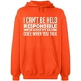 thumbnail image 2 of OXI Hoodie Sweatshirt - I Can't Be Responsible For What, Basic Casual Hoodie for Men's and Women Fleece Hoodie Long Sleeve - Orange 3X-Large, 2 of 3
