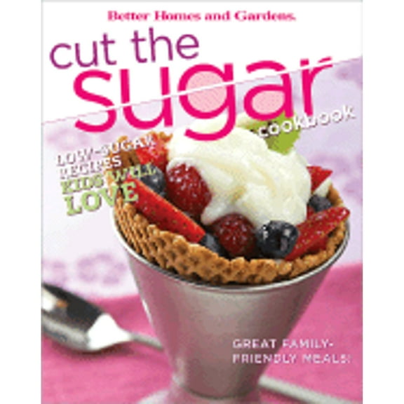 Pre-Owned Cut the Sugar Cookbook (Paperback) 0696224402 9780696224409