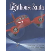 Pre-Owned The Lighthouse Santa (Hardcover) 1611680069 9781611680065