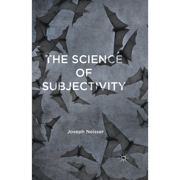 The Science of Subjectivity, (Paperback)