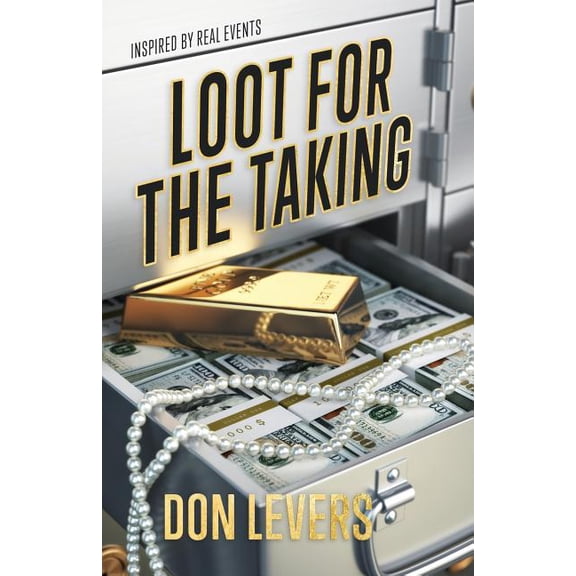 Loot for the Taking (Paperback)