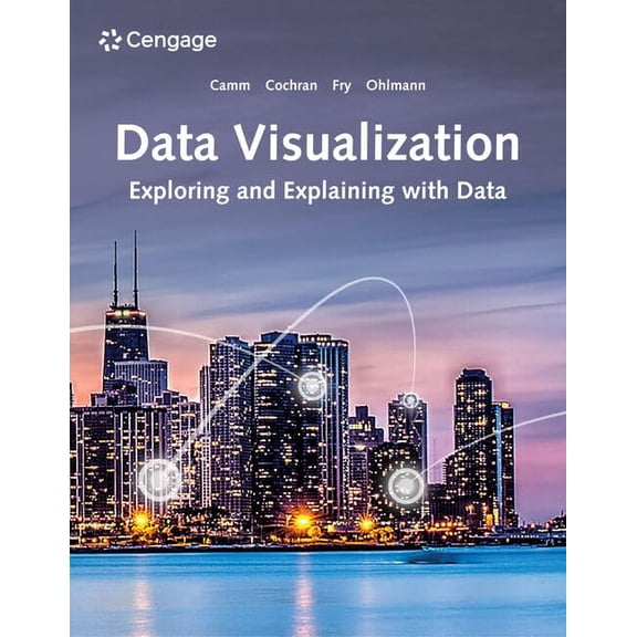 Pre-Owned Data Visualization: Exploring and Explaining with Data (Paperback) 035763134X 9780357631348