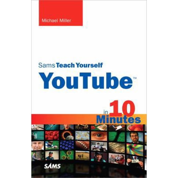 Pre-Owned Sams Teach Yourself Youtube in 10 Minutes (Paperback) 0672330865 9780672330865