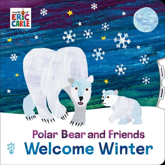 World of Eric Carle Polar Bear and Friends Welcome Winter: (Spin the Wheel to Make It Snow!), (Board Book)