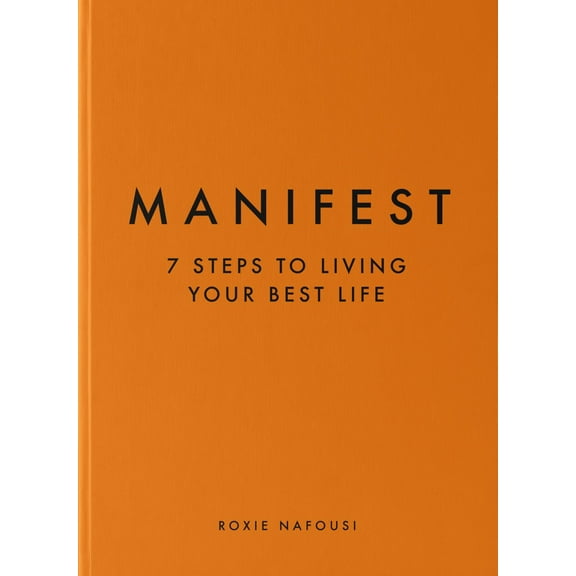 Manifest: 7 Steps to Living Your Best Life (Hardcover)