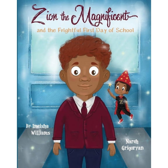 Zion the Magnificent and the Frightful First Day of School (Paperback)
