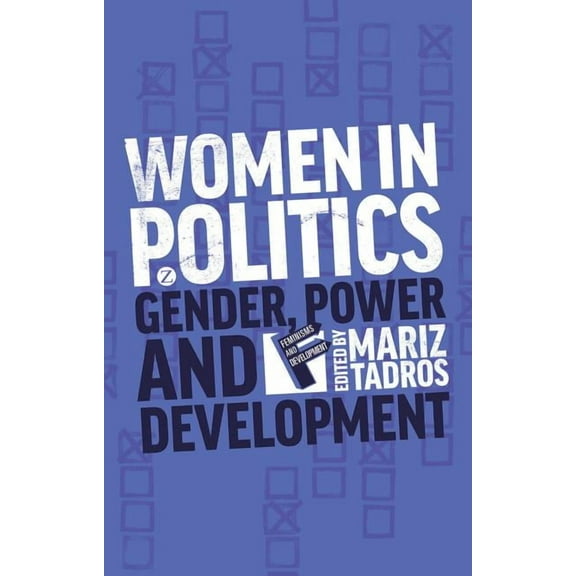 Feminisms and Development Women in Politics, (Paperback)