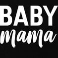 thumbnail image 2 of CafePress - Baby Mama Maternity T Shirt - Maternity Dark T-Shirt, 2 of 3