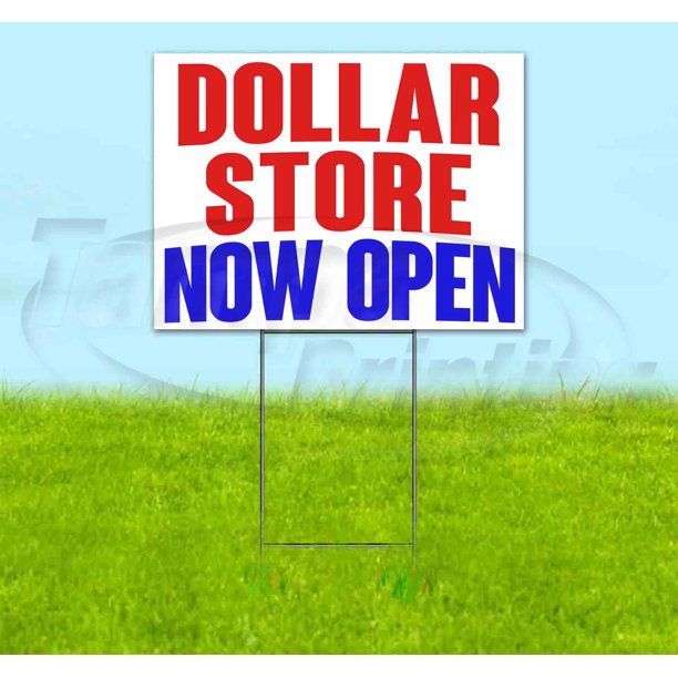 Dollar Store Now Open (18" x 24") Corrugated Plastic Yard Sign