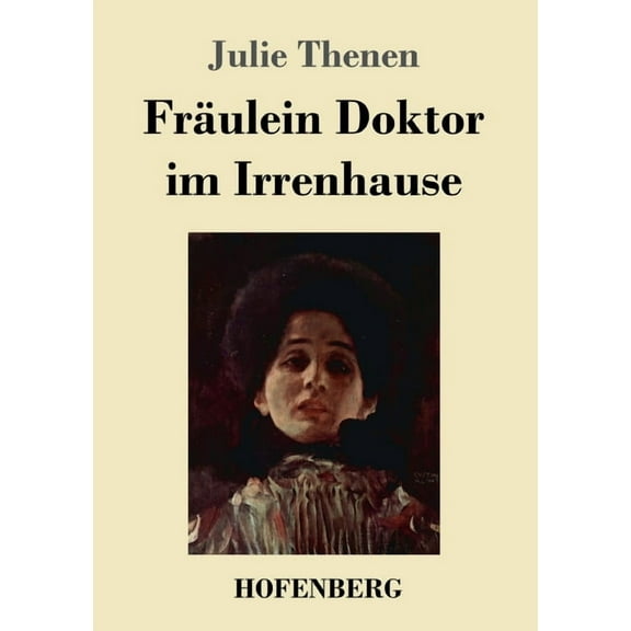 Fräulein Doktor im Irrenhause (Paperback)