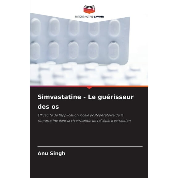 Simvastatine - Le guérisseur des os, (Paperback)