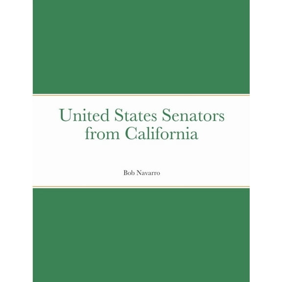 United States Senators from California, (Paperback)