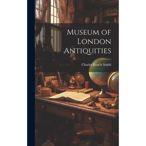 Museum of London Antiquities (Hardcover)