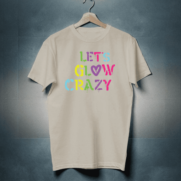 Let's Glow Crazy Shirt, Glow Party Shirt, Birthday Gift Shirt, Glow Theme Party Shirt, Trendy Shirt, Birthday Girl Graphic T-Shirt
