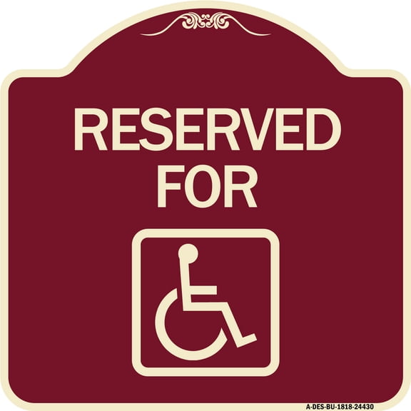 SignMission Designer Series Sign - Reserved for (With Accessible Symbol) | Burgundy 18" X 18" Heavy-Gauge Aluminum Architectural Sign | Protect Your Business & Municipality | Made in