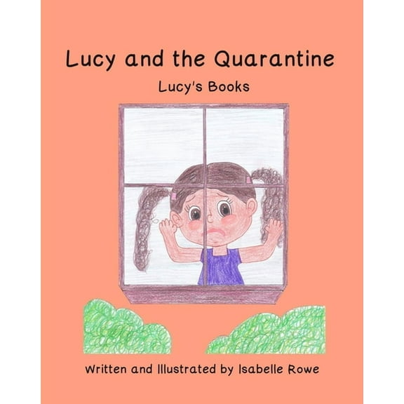 Lucy's Books Lucy and the Quarantine, Book 3, (Paperback)