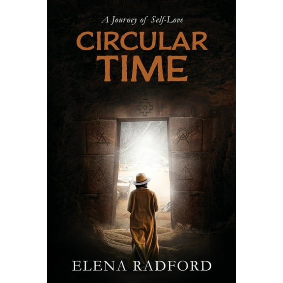 Circular Time: A Journey of Self-Love, (Paperback)