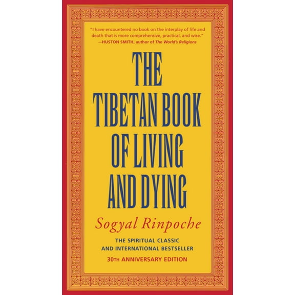 Pre-Owned The Tibetan Book of Living and Dying: The Spiritual Classic & International Bestseller: 30th Anniversary Edition (Paperback) 0062508342 9780062508348