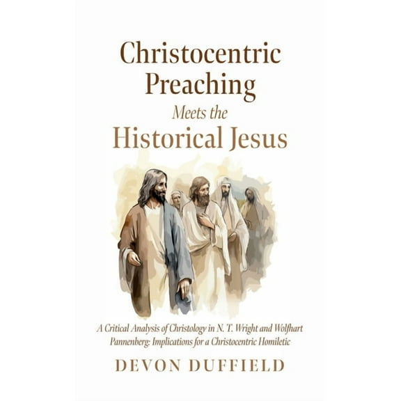 Christocentric Preaching Meets the Historical Jesus, (Paperback)